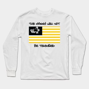 The Manny Will Not Be Televised Long Sleeve T-Shirt